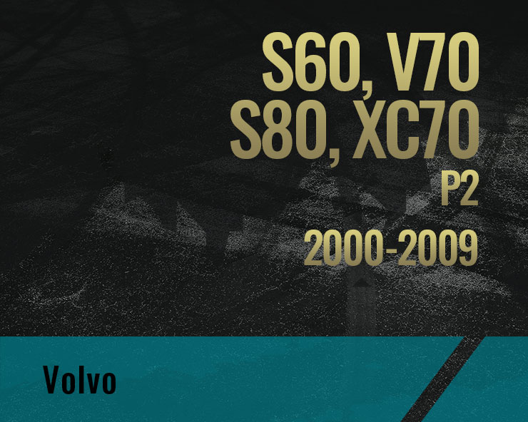 S60 V70 S80 XC70, P2 (2000-2009)