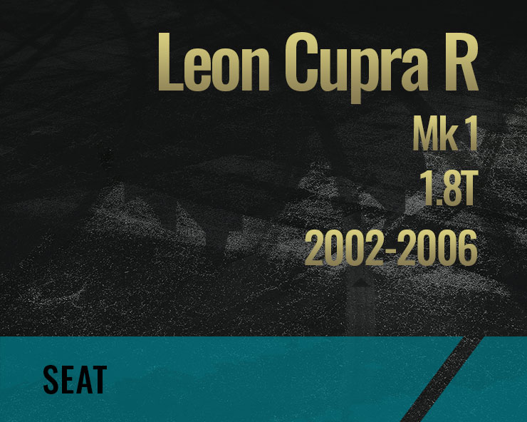 Leon Cupra R, 1.8T (Mk 1)