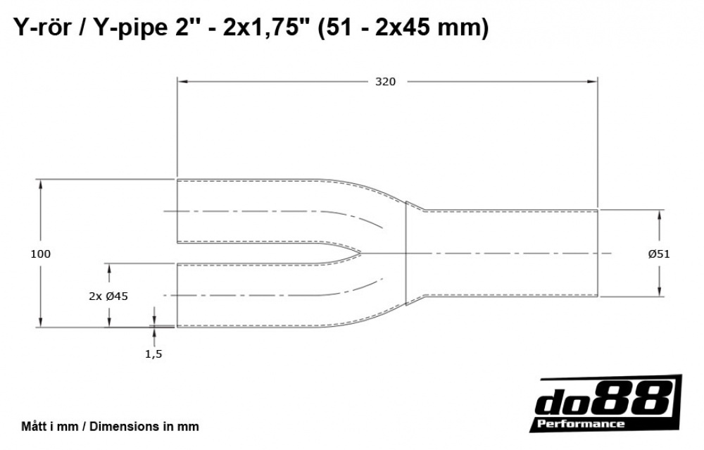 Y-rör 2´´ - 2x1,75´´ (51 - 2x45mm) Y-rör 2´´ - 2x1,75´´ (51 - 2x45mm)